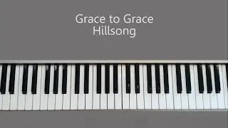 Grace to Grace - (Let There be Light) Hillsong Worship Piano Tutorial