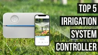 Top 5 Best Irrigation System Controllers [2024 Buyer Guides]