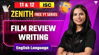 🎬 Film Review Writing for ISC English | Class 11 & 12 | Format + Sample! | Preksha Ma&rsquo;am