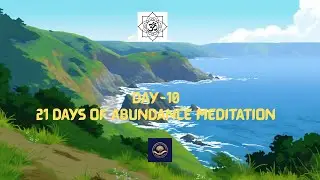 Day10 | 21 days of abundance meditation | Deepak Chopra