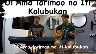 ~Oi Ama Torimoo no Iti Kolubukan~ Lagu Rohani Dusun ( C17 : Pozoo No Kinoingan )