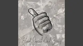 Blood, Sweat and Beers