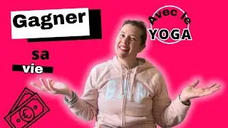 Gagner sa vie avec le yoga