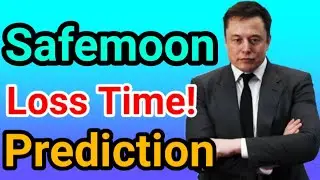 Safemoon Loss Time! ||Safemoon Price Prediction Updates! Safemoon Today News