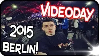 ★ VIDEODAY 2015 BERLIN! ★