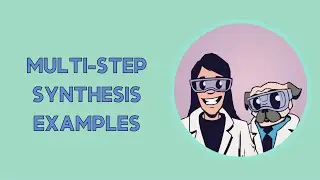 Multi-Step Synthesis Examples