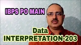 Data Interpretation-203 Mission IBPS PO Main #Amar Sir “Math Dikhta hai