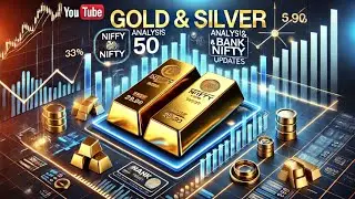 Gold & Silver Chart Analysis | Nifty 50 & Bank Nifty Insights