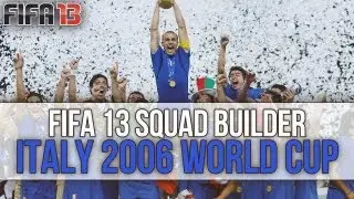 Fifa 13 Ultimate Team - Italy 2006 World Cup Winners Squad Builder
