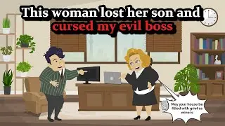 This woman lost her son and cursed my evil boss
