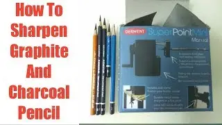 How To Sharpen Graphite And Charcoal Pencil | My FAVOURITE Sharpener