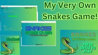 My first very own snake game! || PythonKrishna