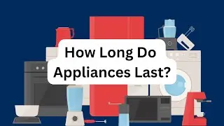 Appliance Lifespan - What To Expect