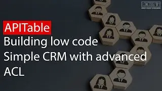 APITable: A low code solution for Simple CRM with advanced ACL