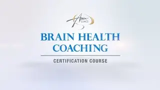 The Brain Health Coaching Certification Course | Amen University