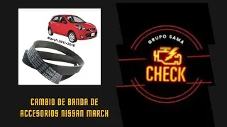 CAMBIO DE BANDA DE ACCESORIOS NISSAN MARCH