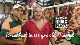 Kuala Lumpur Malaysia Best Food - Breakfast in 135 years old market