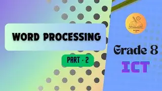 grade 8 ICT lesson 3 Word processing Part -2 English medium