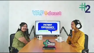 YAPODCAST #2 - Patient Experience