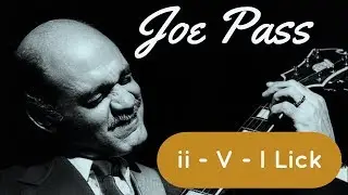 Lick of the Week #1 - Joe Pass ii-V-I Lesson