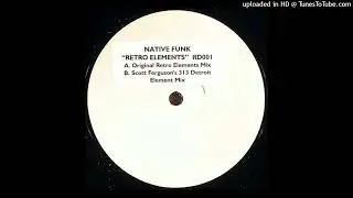 Native Funk - Retro Elements (Original Retro Elements Mix)