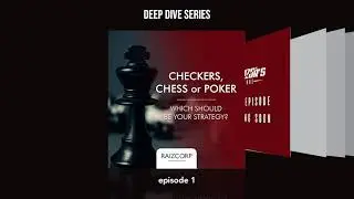 Strategy - Are You Playing Checkers, Chess, or Poker?