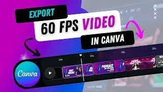 How to Export 60fps Video in Canva? #Original