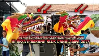 OBROK LIONG TEAM MENCRET TELAH KELUAR RUMAH DI DESA GOMBANG BLOK DANALAMPA 2025❗
