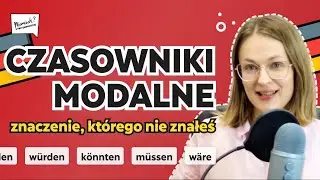 Czy wiesz, że czasowniki modalne mają też inne znaczenia? Kurs B1-B2