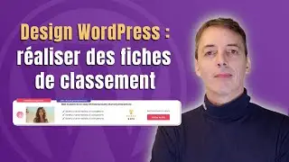 Design Wordpress : réaliser des fiches de classement