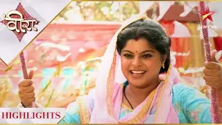 Ek Veer Ki Ardaas - Veera | Sabne manaayi Baisakhi! - Part 2