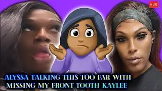 Alyssa Is Taking This Too Far With Missing My Front Tooth Kaylee🤷&zwj;♀️