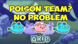 ANTI POISON TEAM!! HIGH MMR GAMEPLAY by nyxxi | Axie Infinity