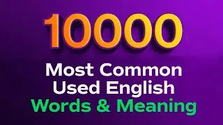 10000 Most Common Used English Words & Meaning - Part 1