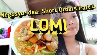 Murang Negosyo Idea sa Halagang 500: Short Orders Part 4 LOMI