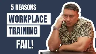 Why Most Workplace Training Fails &ndash; And How to Fix It!