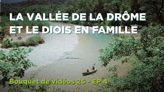 La Vall&eacute;e de la Dr&ocirc;me et le Diois en famille - Dr&ocirc;me c'est ma nature