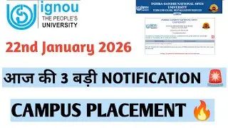 IGNOU 22ND JAN 2026 NEW NOTIFICATION CAMPUS PLACEMENT   #livestream