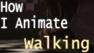How I animate my 