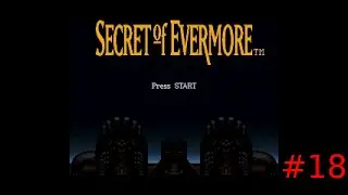 Let's Play: Secret of Evermore #18 Tinkerbell