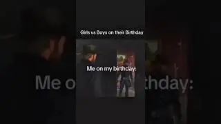 Girls on their birthday vs Boys on their birthday 😶🙁 #shorts #reality #boys