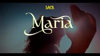 S.A.C.K - MAR&Iacute;A ft. Mai Larra&ntilde;aga & Agos Cancio (V&iacute;deo Oficial)