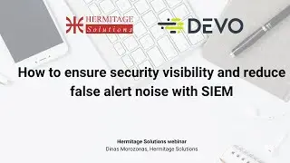 How to ensure security visibility and reduce false alert noise with SIEM