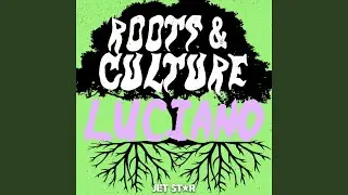 Luciano: Roots & Culture