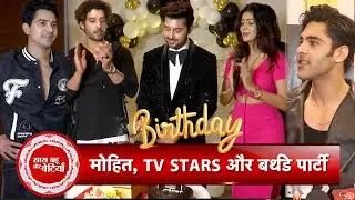 Rohit Chandel, Simba Nagpal, Gautam, Soniya & Others Attended Mohit Kapoor's Birthday Party | SBB