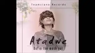 Dufie - Atadwe (Audio Slide)