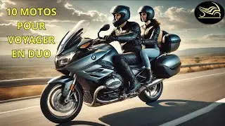 10 Motos pour voyager en duo