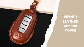 Infiniti Leather Key Fob Cover for 2019-2022 Q50 Q60 QX50 QX60 models - Installing guide