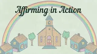 Small Town, Big Impact: AFFIRMING IN ACTION