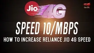 How to Increase Reliance Jio 4G speed!!!